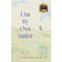 I Am My Own Garden - I Am My Own Garden - jetzt bei oelder-buchhandlung.de kaufen