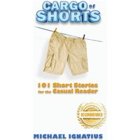 Cargo of Shorts: 101 Short Stories for the Casual Reader - Cargo of Shorts: 101 Short Stories for the Casual Reader - jetzt bei oelder-buchhandlung.de kaufen