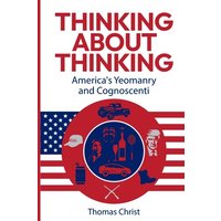 Thinking About Thinking; America's Yeomanry and Cognoscenti - Thinking About Thinking; America's Yeomanry and Cognoscenti - jetzt bei oelder-buchhandlung.de kaufen