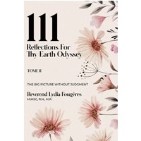 111 Reflections for Thy Earth Odyssey Tome 2 - 111 Reflections for Thy Earth Odyssey Tome 2 - jetzt bei oelder-buchhandlung.de kaufen