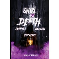 Swirl Of Death: Death Is A Necessary Part Of Life - Swirl Of Death: Death Is A Necessary Part Of Life - jetzt bei oelder-buchhandlung.de kaufen