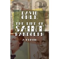 The Life of Saint Randolph: A Memoir - The Life of Saint Randolph: A Memoir - jetzt bei oelder-buchhandlung.de kaufen