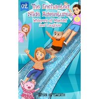 The Enchanted Slide Adventures: Whispers of Mischief and Laughter - The Enchanted Slide Adventures: Whispers of Mischief and Laughter - jetzt bei oelder-buchhandlung.de kaufen