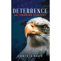 Deterrence: An Enduring Strategy - Deterrence: An Enduring Strategy - jetzt bei oelder-buchhandlung.de kaufen