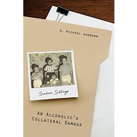 An Alcoholic's Collateral Damage - An Alcoholic's Collateral Damage - jetzt bei oelder-buchhandlung.de kaufen