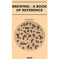 Brewing - A Book of Reference