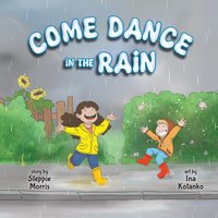 Come Dance in the Rain - Come Dance in the Rain - jetzt bei oelder-buchhandlung.de kaufen