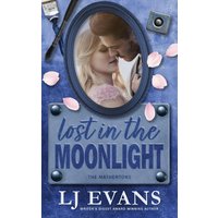 Lost in the Moonlight: A small-town, romantic suspense - Lost in the Moonlight: A small-town, romantic suspense - jetzt bei oelder-buchhandlung.de kaufen