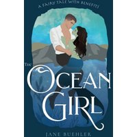 The Ocean Girl: A Fairy Tale with Benefits (Sylvania, Band 3) - The Ocean Girl: A Fairy Tale with Benefits (Sylvania, Band 3) - jetzt bei oelder-buchhandlung.de kaufen