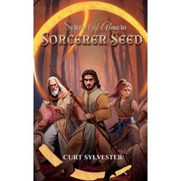 Sorcerer Seed (Sorcerer of Almora, Band 1) - Sorcerer Seed (Sorcerer of Almora, Band 1) - jetzt bei oelder-buchhandlung.de kaufen