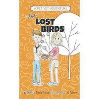 The Lost Birds: The Pet Vet Series Book #3 - The Lost Birds: The Pet Vet Series Book #3 - jetzt bei oelder-buchhandlung.de kaufen
