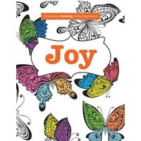 Completely Calming Colouring Book 4: JOY (Completely Calming Colouring Books)