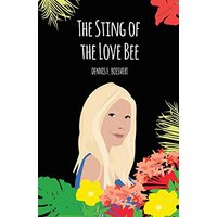 The Sting of the Love Bee - The Sting of the Love Bee - jetzt bei oelder-buchhandlung.de kaufen