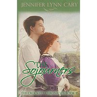 The Sojourners: The Crockett Chronicles: Book Two - The Sojourners: The Crockett Chronicles: Book Two - jetzt bei oelder-buchhandlung.de kaufen
