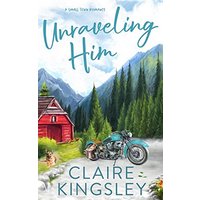 Unraveling Him: A Small Town Romance (Bailey Brothers, Band 3) - Unraveling Him: A Small Town Romance (Bailey Brothers, Band 3) - jetzt bei oelder-buchhandlung.de kaufen