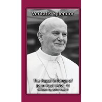Veritatis Splendor (The Papal Writings of John Paul II, Band 11) - Veritatis Splendor (The Papal Writings of John Paul II, Band 11) - jetzt bei oelder-buchhandlung.de kaufen