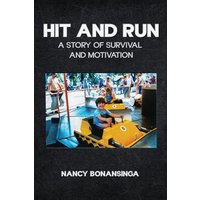 Hit and Run: A Story of Survival and Motivation - Hit and Run: A Story of Survival and Motivation - jetzt bei oelder-buchhandlung.de kaufen