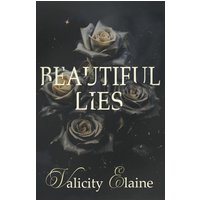 Beautiful Lies: A Dark Romance for Christian Women (Withered Rose) - Beautiful Lies: A Dark Romance for Christian Women (Withered Rose) - jetzt bei oelder-buchhandlung.de kaufen
