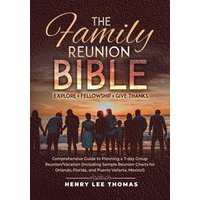 The Family Reunion Bible: Explore - Fellowship - Give Thanks - The Family Reunion Bible: Explore - Fellowship - Give Thanks - jetzt bei oelder-buchhandlung.de kaufen