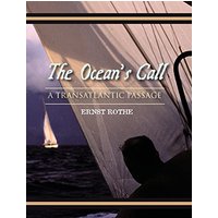 The Ocean's Call: A Transatlantic Passage: A Transatlantic Adventure - The Ocean's Call: A Transatlantic Passage: A Transatlantic Adventure - jetzt bei oelder-buchhandlung.de kaufen