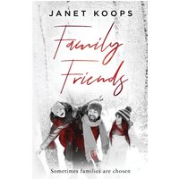 Family Friends: A story about love, friendship, and found family (Lost and Found Family, Band 3) - Family Friends: A story about love, friendship, and found family (Lost and Found Family, Band 3) - jetzt bei oelder-buchhandlung.de kaufen