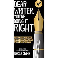 Dear Writer, You're Doing It Right (Quitbooks for Writers, Band 5) - Dear Writer, You're Doing It Right (Quitbooks for Writers, Band 5) - jetzt bei oelder-buchhandlung.de kaufen