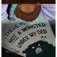 There Is Not A Monster Under My Bed: A Children's Story About Inspiring Kids To Be Brave - There Is Not A Monster Under My Bed: A Children's Story About Inspiring Kids To Be Brave - jetzt bei oelder-buchhandlung.de kaufen