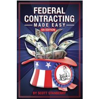 Federal Contracting Made Easy (Federal Contracting Made Easy, Fifth Edition) - Federal Contracting Made Easy (Federal Contracting Made Easy, Fifth Edition) - jetzt bei oelder-buchhandlung.de kaufen