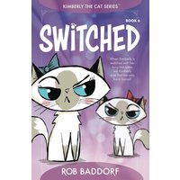 Switched: Kimberly the Cat Series. Family-friendly middle-grade fiction. Book 6 (Kimberly the Cat Series. Funny Christian Adventure, for kids ages 8 to 12., Band 6) - Switched: Kimberly the Cat Series. Family-friendly middle-grade fiction. Book 6 (Kimberly the Cat Series. Funny Christian Adventure, for kids ages 8 to 12., Band 6) - jetzt bei oelder-buchhandlung.de kaufen