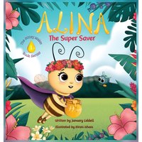 Alina the Super Saver - Alina the Super Saver - jetzt bei oelder-buchhandlung.de kaufen