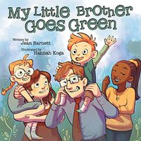 My Little Brother Goes Green - My Little Brother Goes Green - jetzt bei oelder-buchhandlung.de kaufen