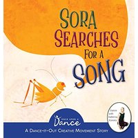 Sora Searches for a Song: Little Cricket's Imagination Journey (Dance-It-Out! Creative Movement Stories) - Sora Searches for a Song: Little Cricket's Imagination Journey (Dance-It-Out! Creative Movement Stories) - jetzt bei oelder-buchhandlung.de kaufen