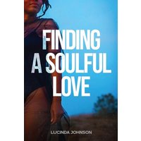 Finding A Soulful Love - Finding A Soulful Love - jetzt bei oelder-buchhandlung.de kaufen