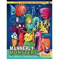 Mannerly Monsters: A Kids' Coloring and Drawing Book (The Monsters Have Manners Series, Band 2) - Mannerly Monsters: A Kids' Coloring and Drawing Book (The Monsters Have Manners Series, Band 2) - jetzt bei oelder-buchhandlung.de kaufen