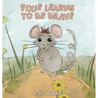 Pixie Learns to be Brave - Pixie Learns to be Brave - jetzt bei oelder-buchhandlung.de kaufen
