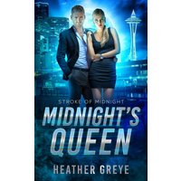Midnight's Queen: A Futuristic Romance (Stroke of Midnight Book 3) - Midnight's Queen: A Futuristic Romance (Stroke of Midnight Book 3) - jetzt bei oelder-buchhandlung.de kaufen
