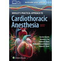 Hensley's Practical Approach to Cardiothoracic Anesthesia: Print + eBook with Multimedia - Hensley's Practical Approach to Cardiothoracic Anesthesia: Print + eBook with Multimedia - jetzt bei oelder-buchhandlung.de kaufen