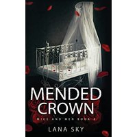 Mended Crown: A Dark Mafia Romance: War of Roses Universe (Mice and Men, Band 4) - Mended Crown: A Dark Mafia Romance: War of Roses Universe (Mice and Men, Band 4) - jetzt bei oelder-buchhandlung.de kaufen