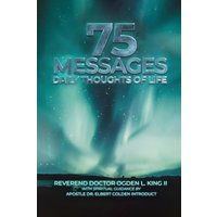 75 Messages: Daily Thoughts of Life - 75 Messages: Daily Thoughts of Life - jetzt bei oelder-buchhandlung.de kaufen