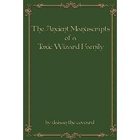 Ancient Manuscript of a Toxic Wizard Family - Ancient Manuscript of a Toxic Wizard Family - jetzt bei oelder-buchhandlung.de kaufen