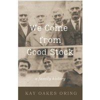 We Come from Good Stock: A Family History - We Come from Good Stock: A Family History - jetzt bei oelder-buchhandlung.de kaufen