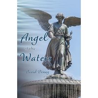 Angel of the Waters - Angel of the Waters - jetzt bei oelder-buchhandlung.de kaufen