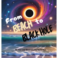 From Beach to Black Hole - From Beach to Black Hole - jetzt bei oelder-buchhandlung.de kaufen
