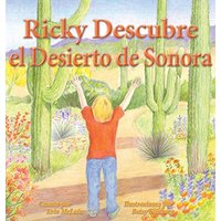 Ricky Descubre el Desierto de Sonora - Ricky Descubre el Desierto de Sonora - jetzt bei oelder-buchhandlung.de kaufen