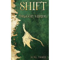 Shift: Dragon's Bride - Shift: Dragon's Bride - jetzt bei oelder-buchhandlung.de kaufen