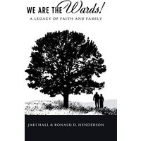 We Are the Wards!: A Legacy of Faith and Family - We Are the Wards!: A Legacy of Faith and Family - jetzt bei oelder-buchhandlung.de kaufen