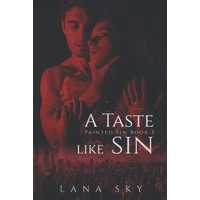 A Taste like Sin: An Enemies to Lovers Billionaire Romance (Painted Sin, Band 2) - A Taste like Sin: An Enemies to Lovers Billionaire Romance (Painted Sin, Band 2) - jetzt bei oelder-buchhandlung.de kaufen