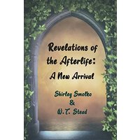 Revelations of the Afterlife: A New Arrival - Revelations of the Afterlife: A New Arrival - jetzt bei oelder-buchhandlung.de kaufen