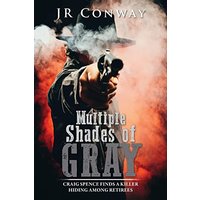 Multiple Shades of Gray: Craig Spence Finds a Killer Hiding Among Retirees - Multiple Shades of Gray: Craig Spence Finds a Killer Hiding Among Retirees - jetzt bei oelder-buchhandlung.de kaufen