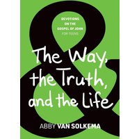 The Way, the Truth, and the Life - The Way, the Truth, and the Life - jetzt bei oelder-buchhandlung.de kaufen
